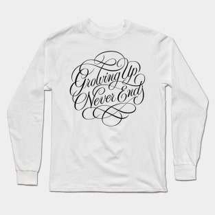 Growing Up Never Ends Long Sleeve T-Shirt